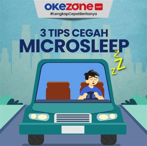 3 Tips Cegah Microsleep Saat Berkendara 0 Foto Okezone Infografis