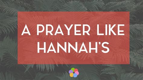 A Prayer Like Hannahs Youtube