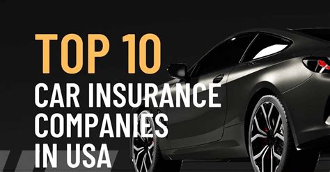 10 Best Car Insurance Companies In The Usa Car Blog India