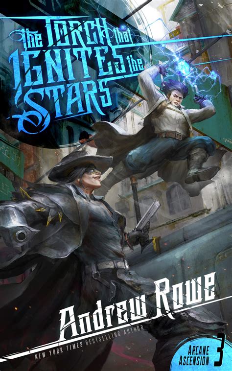 The Torch That Ignites The Stars By Andrew Rowe Goodreads