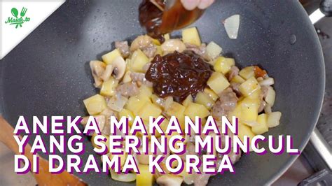 Aneka Makanan Yang Sering Muncul Di Drama Korea Youtube