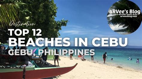Top 12 Beaches In Cebu Philippines Arvees Blog Youtube