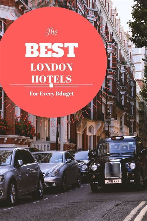 Where To Stay In London Hotels For Every Budget London Hotels