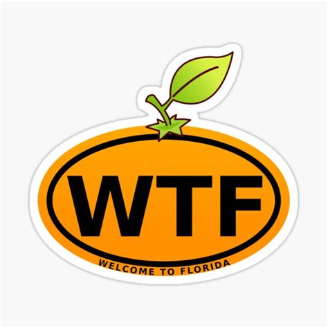 Wtf Welcome To Florida Sticker For Sale By Florida Follies Redbubble