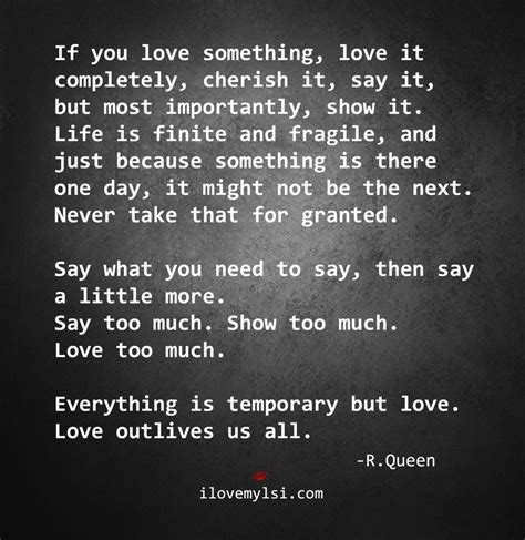 Everything Is Temporary But Love I Love My Lsi Granted Quotes