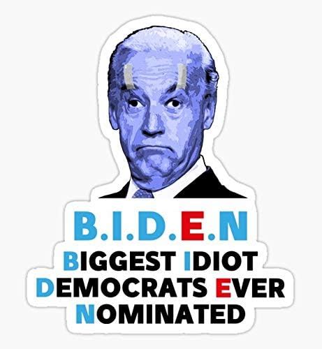 Amazon Com Biggest Idiot Democrats Ever Nominated Sticker Graphic Auto Wall Laptop Cell