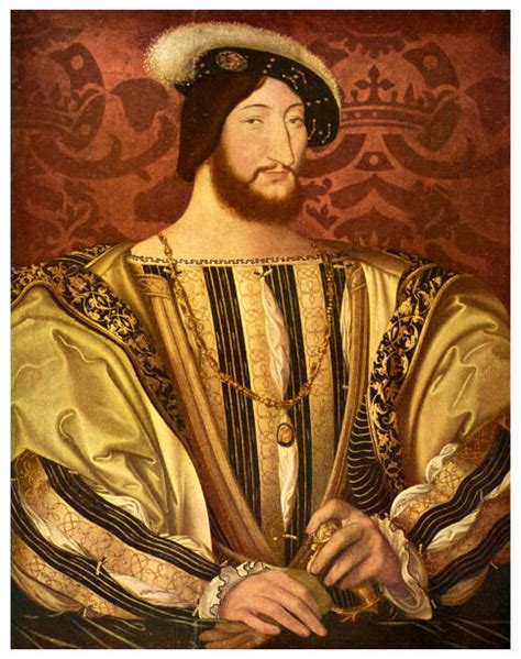 Francis I King Of France C1520 1525 1956 Pictures Getty Images