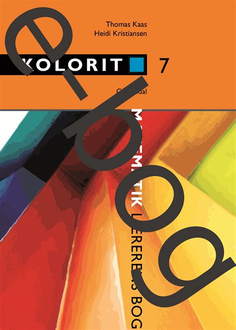 Uočljiva vanjska odlika, osobito što se tiče boja. Kolorit 7. klasse, Lærerens bog af Thomas Kaas m.fl.