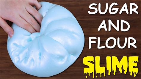 No Glue Sugar And Flour Slime How To Make Slime With Sugar And Flour