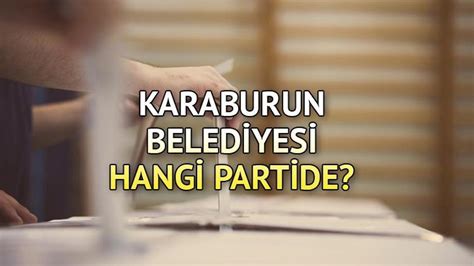 Karaburun Belediyesi hangi partide İzmir Karaburun Belediye Başkanı