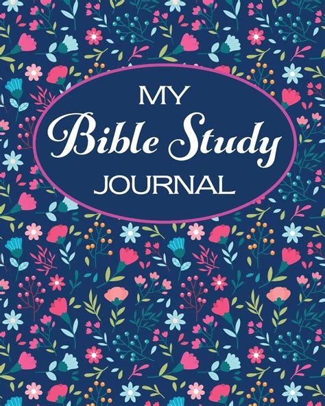 My Bible Study Journal A Christian Bible Study Workbook A Simple