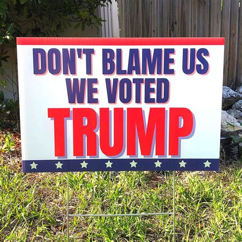 Anti Biden Yard Sign Dont Blame Us We Voted Trump Joe Etsy