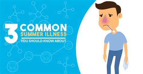 3 Common Summer Illnesses You Should Know About