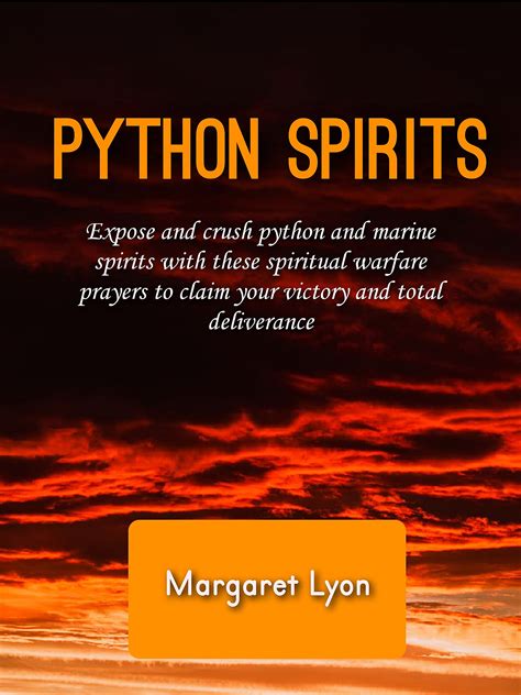 Python Spirits Expose And Crush Python And Marine Spirits With These Spiritual Warfare Prayers