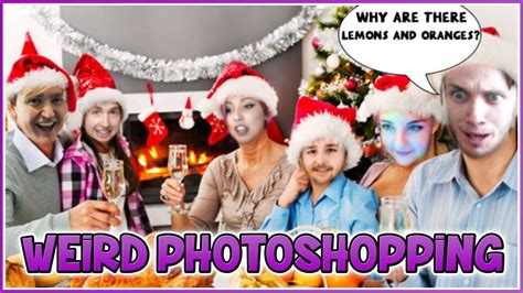 Christmas Day Photoshopping Weirdness Youtube