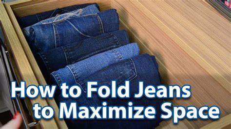 How To Fold Jeans To Maximize Space Youtube