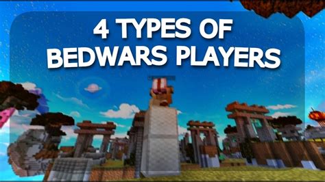 4 Types Of Bedwars Players Youtube