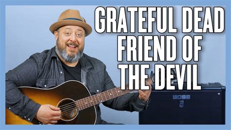 Grateful Dead Friend Of The Devil Guitar Lesson Tutorial Youtube