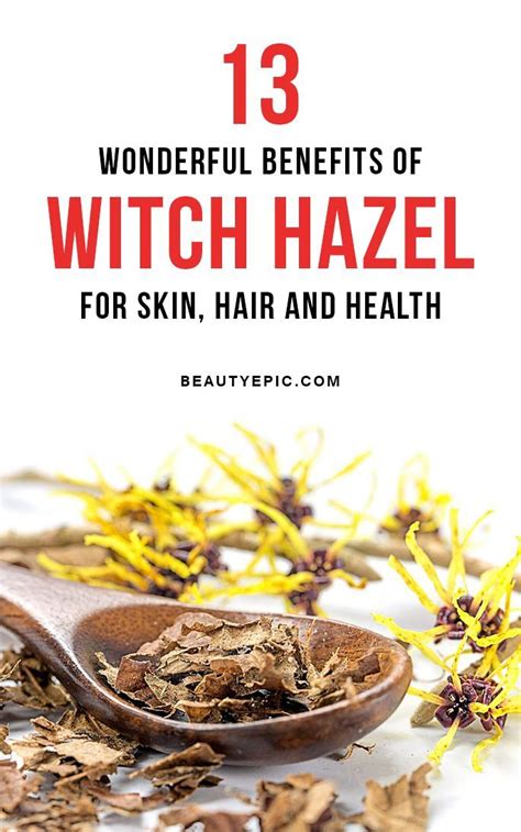 13 Wonderful Benefits Of Witch Hazel For Skin Hair And Health