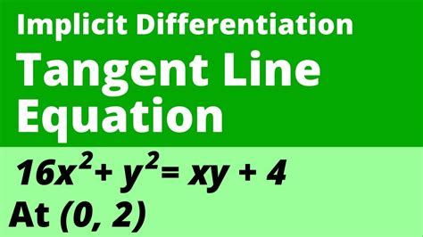 How To Find Equation Of Tangent Line With Implicit Differentiation