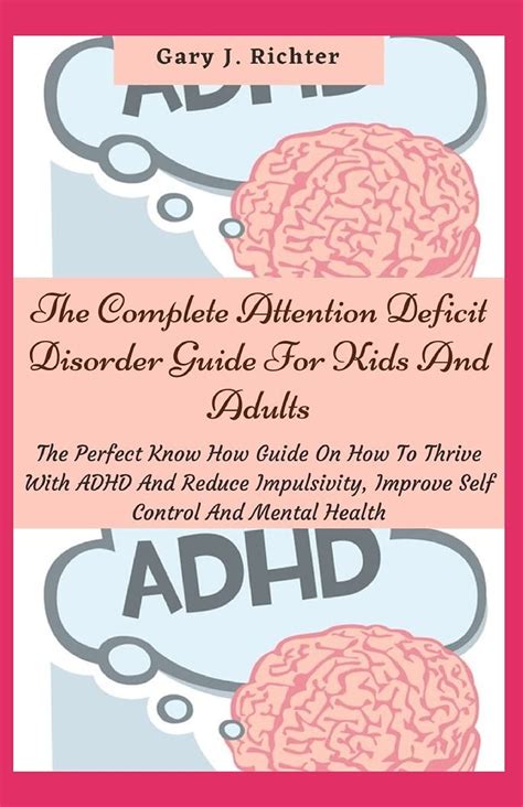 Buy The Complete Attention Deficit Disorder Guide For Kids And Adults