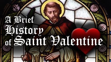 A Brief History Of Saint Valentine Youtube