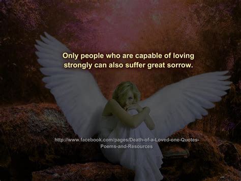 Only People Who Are Capable Of Loving Strongly Can Also Suffer Great