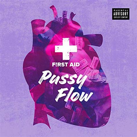 Jp Pussy Flow Prod By Laudbrok First Aid Digital Music