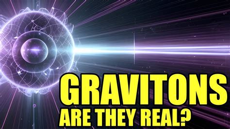 Graviton The Particle That Gives Gravity Could It Be Real Youtube
