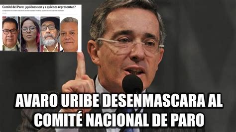 AVARO URIBE DESENMASCARA AL COMITÉ NACIONAL DE PARO YouTube