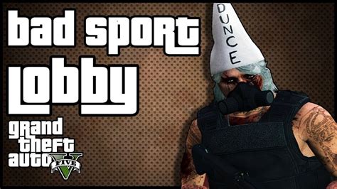 Nice playing gta 5 in a bad sport lobby what life is like as a bad sport cheater in gta online gta v play gta 5 gta online gta from i.pinimg.com gta online is probably one of the greatest things to ever happen for gta and rockstar games as a whole. GTA 5 aber in BAD SPORT Lobby wie ist es so? - YouTube