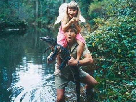 And then her longtime boyfriend. Steve Irwin his daughter, and a crocodile. - 9buz