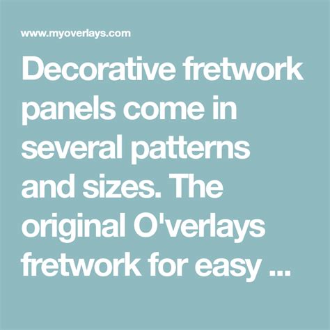 Decorative Fretwork Panels Come In Several Patterns And Sizes The