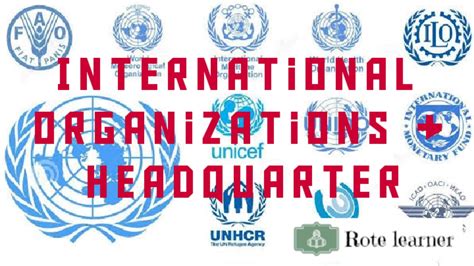 International Organizations Head And Headquarters