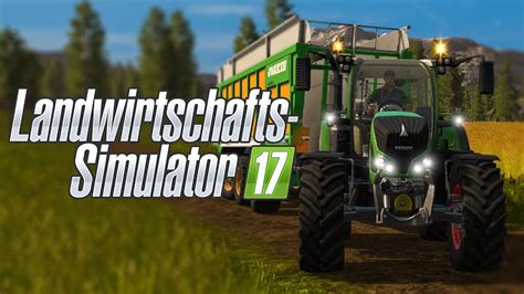 Farming Simulator 17 Gameplay Preview Vom Landwirtschafts Simulator