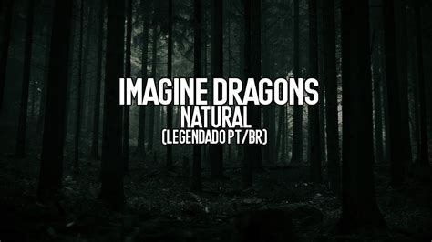 Imagine Dragons Natural TraduÇÃolegenda Ptbr Youtube