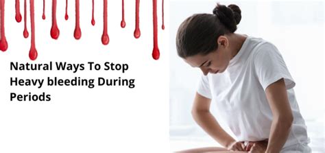 Natural Ways To Stop Heavy Bleeding During Periods Namhya