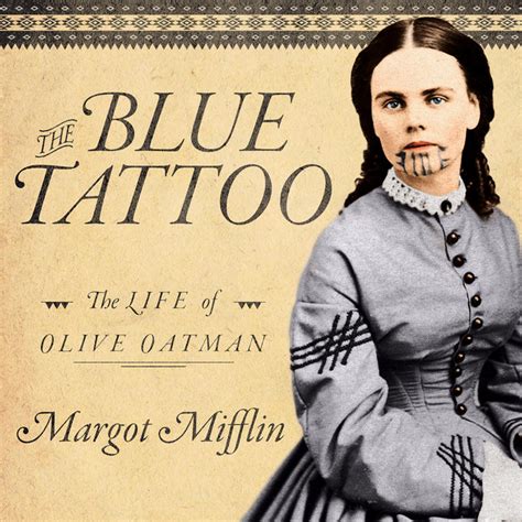 The Blue Tattoo The Life Of Olive Oatman Audiobook On Spotify