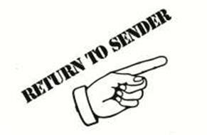 How do i return mail to sender? RETURN TO SENDER Trademark of United States Postal Service ...