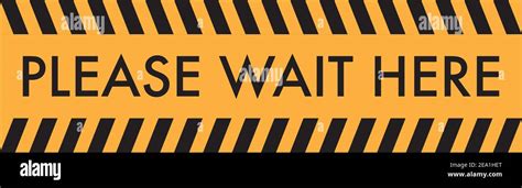 Please Wait Here Stock Vector Image And Art Alamy