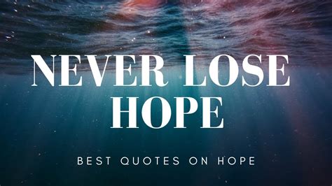 Never Lose Hope Quotes On Hope With Audio Youtube