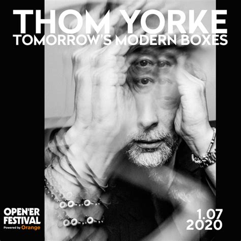 Thom Yorke Tomorrows Modern Boxes Al Opener 2020 Festis