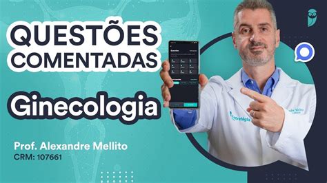 Questões Residência Médica Ginecologia Prof Alexandre Melitto