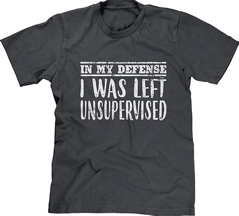 S T Shirt In My Defense I Was Left Unsupervised Graphic Tee Stellanovelty