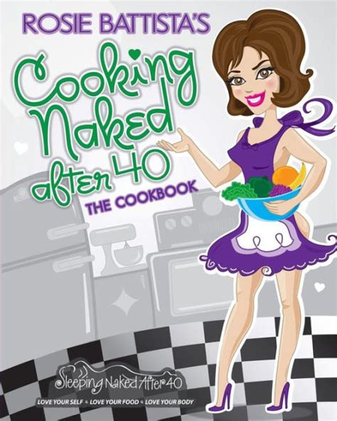 Cooking Naked After Create Concoct Cook Book Cooking Naked
