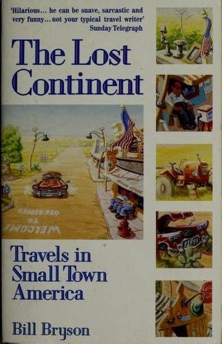 It recounts his 13,978 mile road trip across the united states which was spurred by his fond memories of childhood travels across the. The Lost Continent (1991 edition) | Open Library