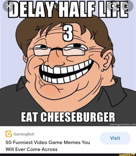 Half Eat Cheeseburger Gamingbolt Visit Funniest Video Game Memes You