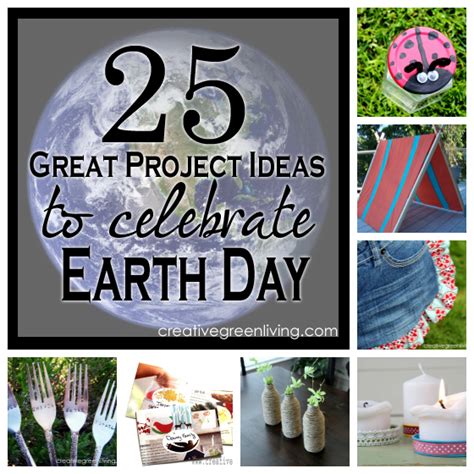 25 Great Earth Day Project Ideas Featuring Creative Ways To Reuse