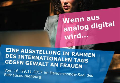 Internationaler Tag Gegen Gewalt An Frauen Ausstellung „wenn Aus