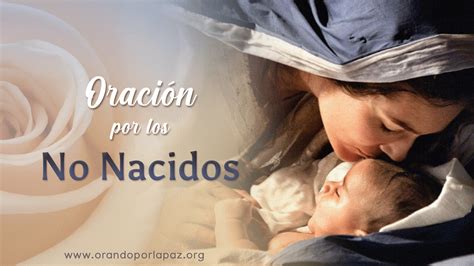 Oración Por Los No Nacidos Voz Y Eco De Los Mensajeros Divinos